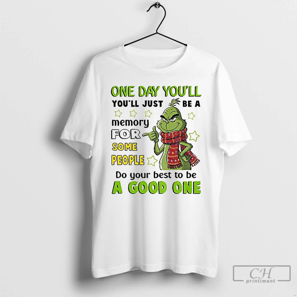 Premium Grinch One Day Youll Youll Just Be A Memory For Some People Do Your T-Shirts, Hoodie, Sweatshirt | InkRitualCo.com