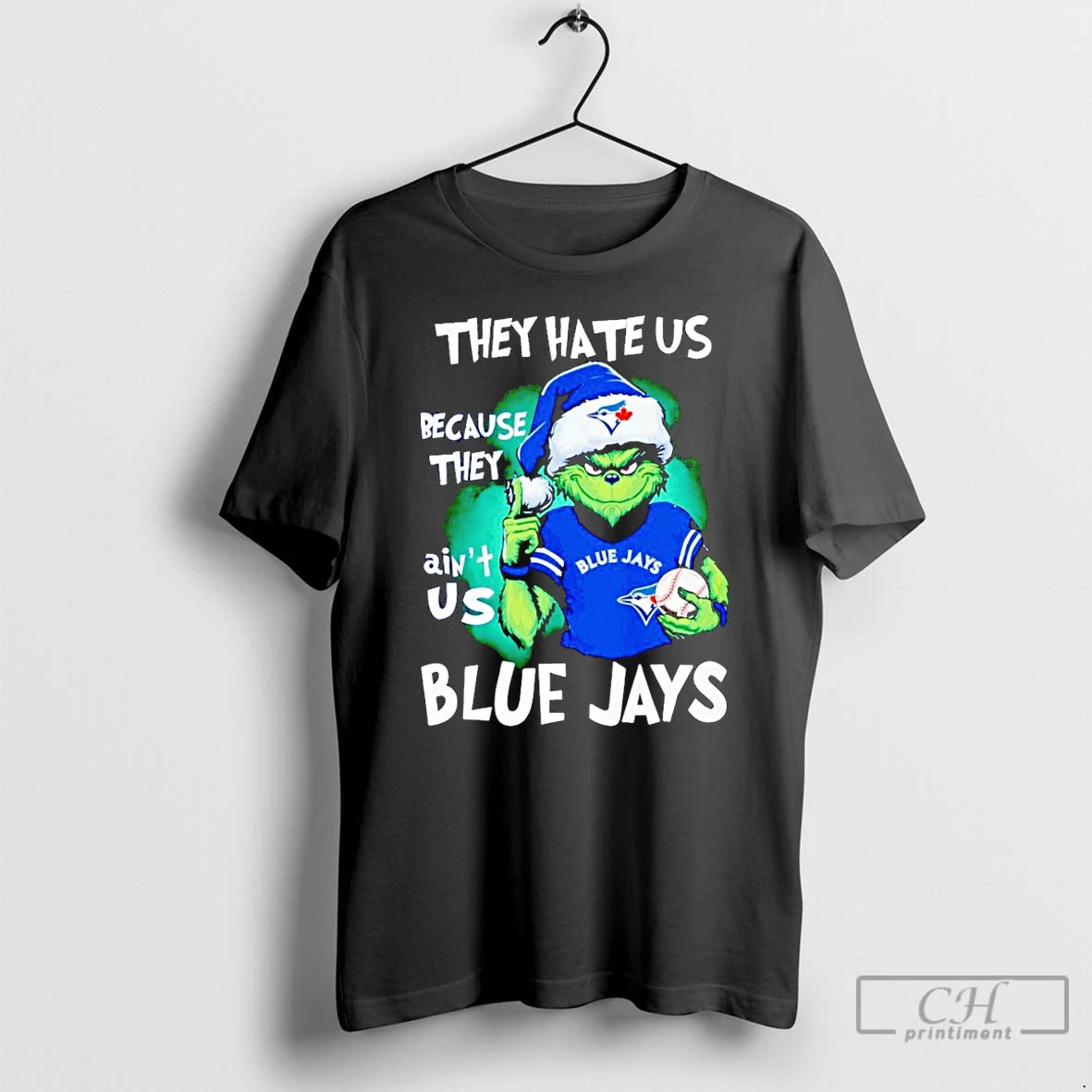 Premium Grinch They Hate Us Because They Aint Us Blue Jays T Shirts Hoodie, Sweatshirt | InkRitualCo.com