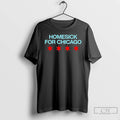 Premium Homesick For Chicago 2026 T-Shirts, Hoodie, Sweatshirt | InkRitualCo.com