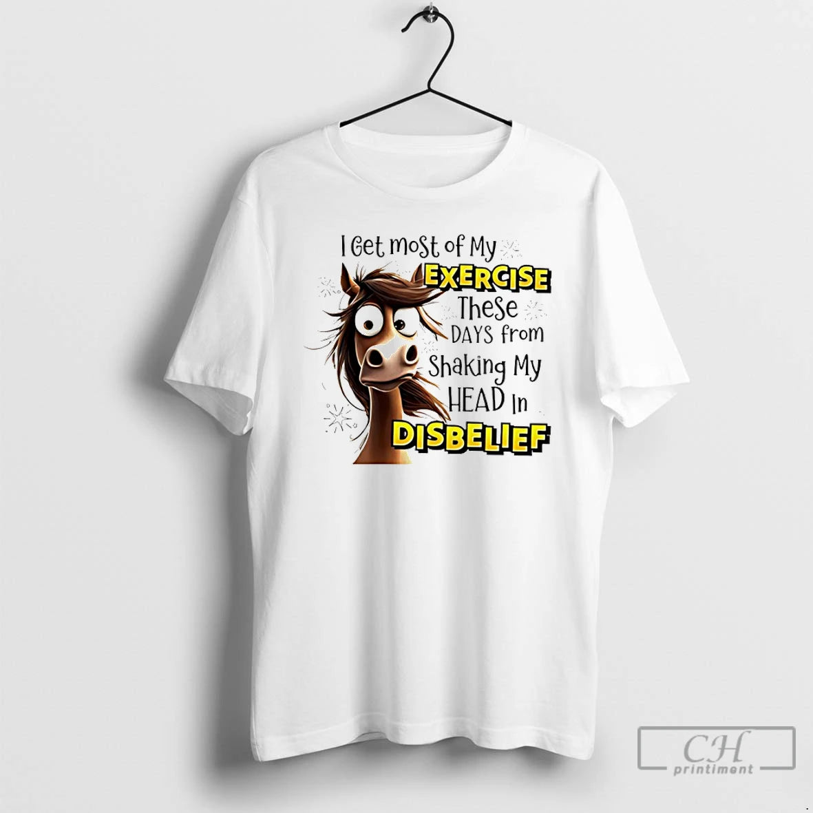 Premium Horse I Get Most Of My Exercise These Days From Shaking My Head In T-Shirts, Hoodie, Sweatshirt | InkRitualCo.com