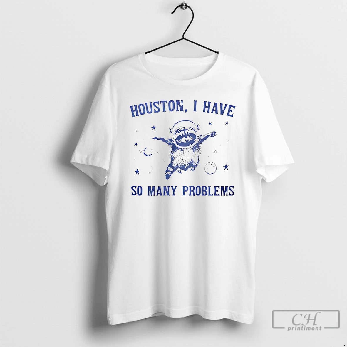 Premium Houston I Have So Many Problems T-Shirts, Hoodie, Sweatshirt | InkRitualCo.com