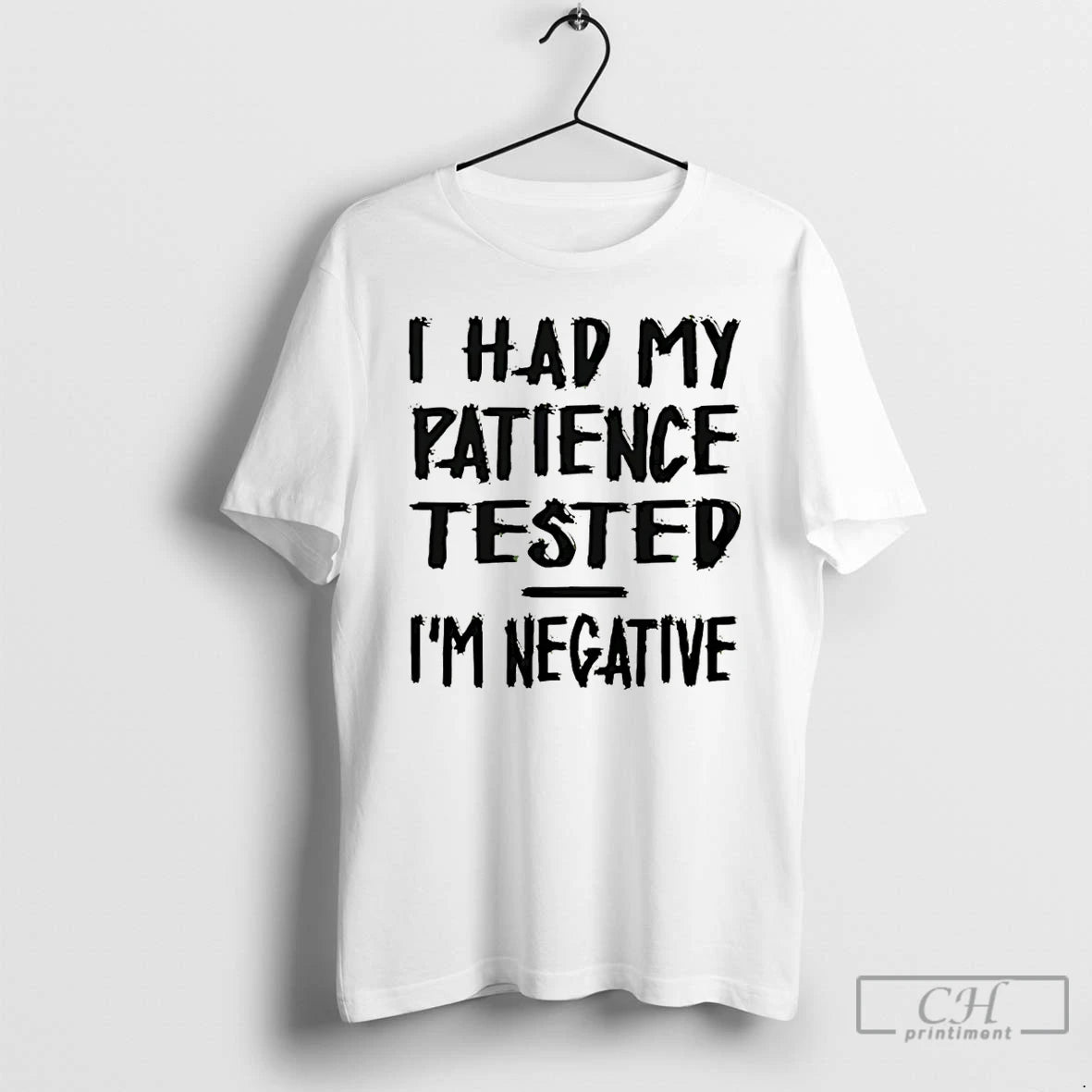 Premium I Had My Patience Tested Im Negative T-Shirts, Hoodie, Sweatshirt | InkRitualCo.com