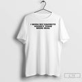 Premium I Wish My Favorite Hockey Team Were Real T-Shirts, Hoodie, Sweatshirt | InkRitualCo.com
