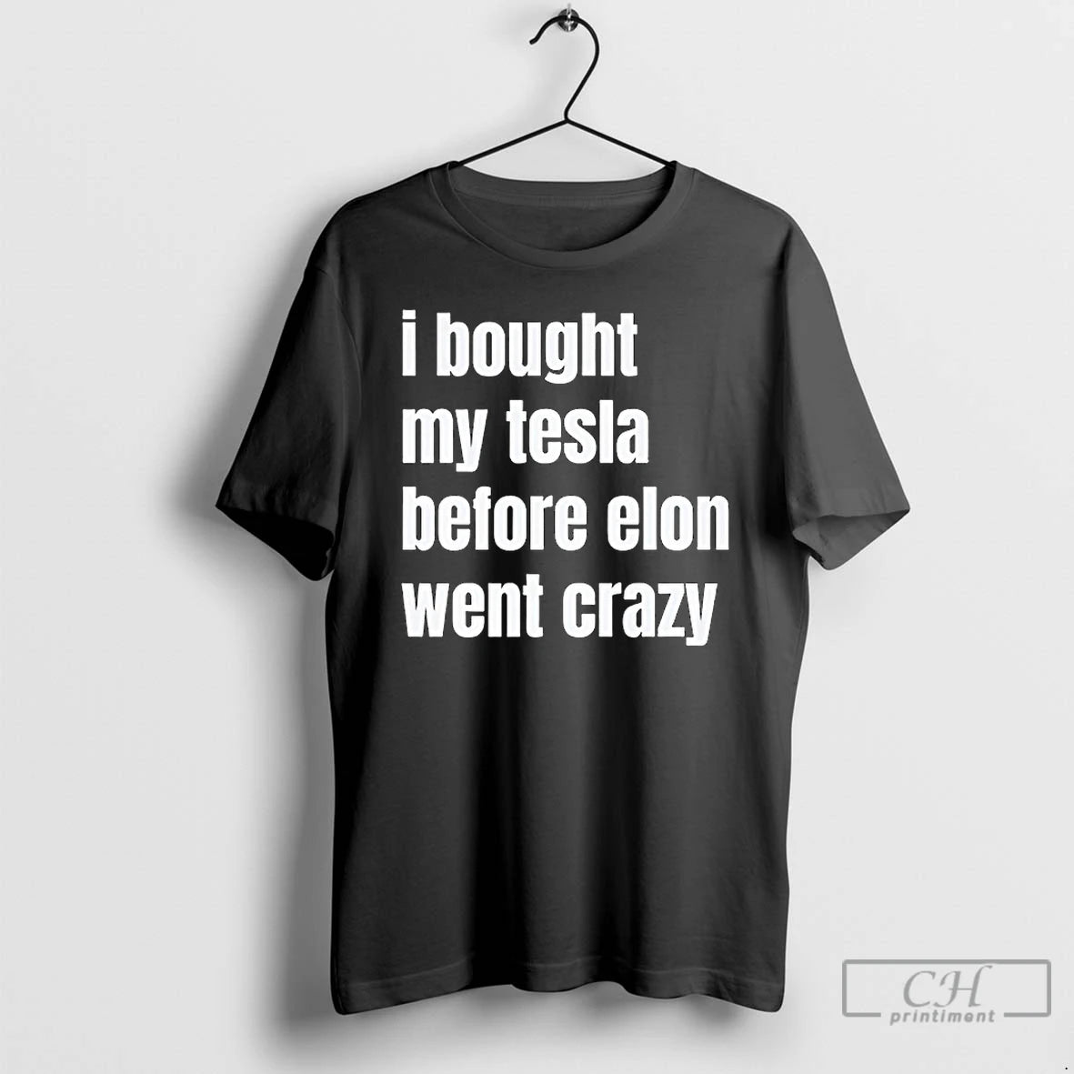 Premium I Bought My Tesla Before Elon Went Crazy T-Shirts, Hoodie, Sweatshirt | InkRitualCo.com