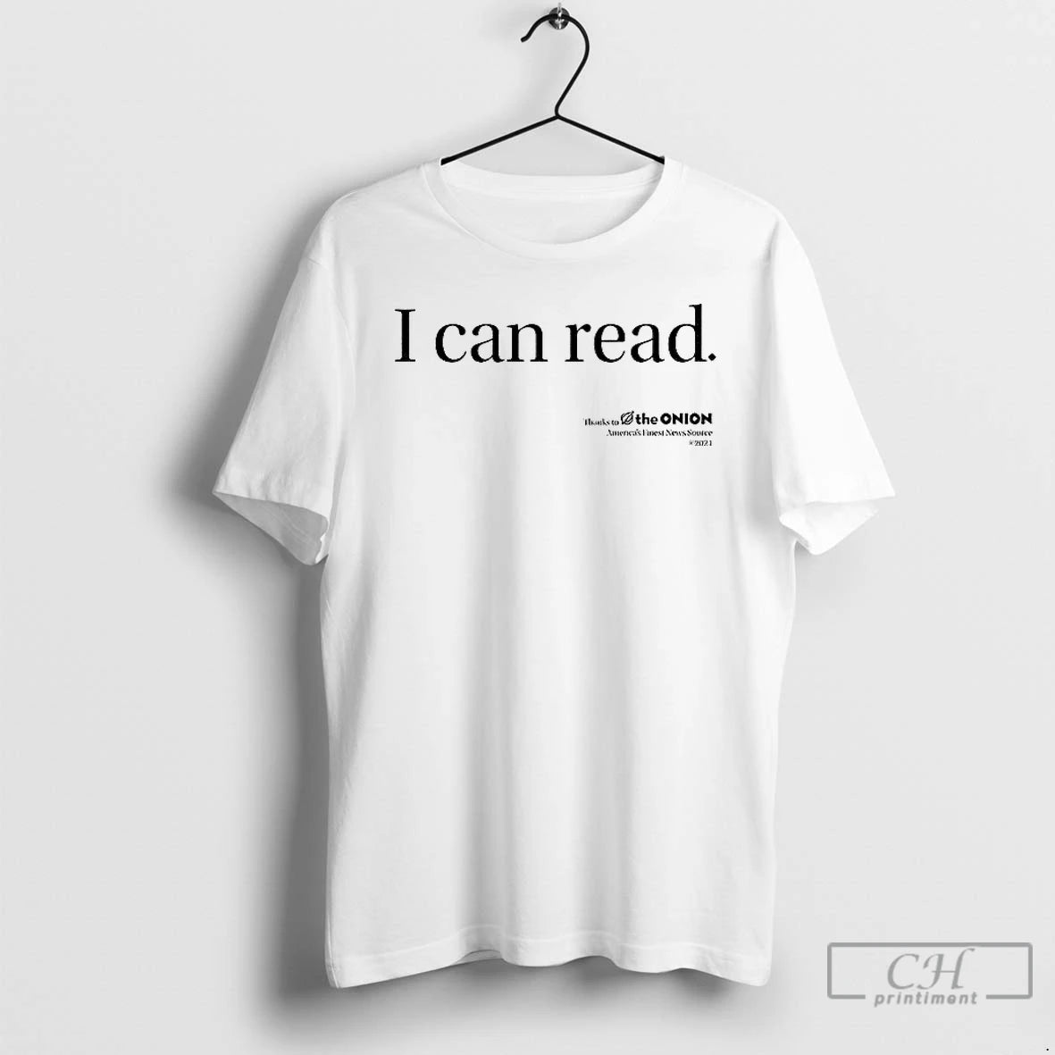 Premium I Can Read Thanks To The Onion Americas Finest News Source T Shirts Sweater Hoodie, Sweatshirt | InkRitualCo.com