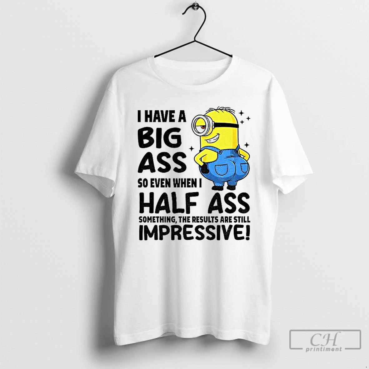 Premium I Have Big Ass So Even When I Half Ass Something The Results Are T-Shirts, Hoodie, Sweatshirt | InkRitualCo.com