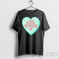 Premium I Just Pooped And Wanted You To Know Xo Candy Heart T Shirts Sweater Hoodie, Sweatshirt | InkRitualCo.com