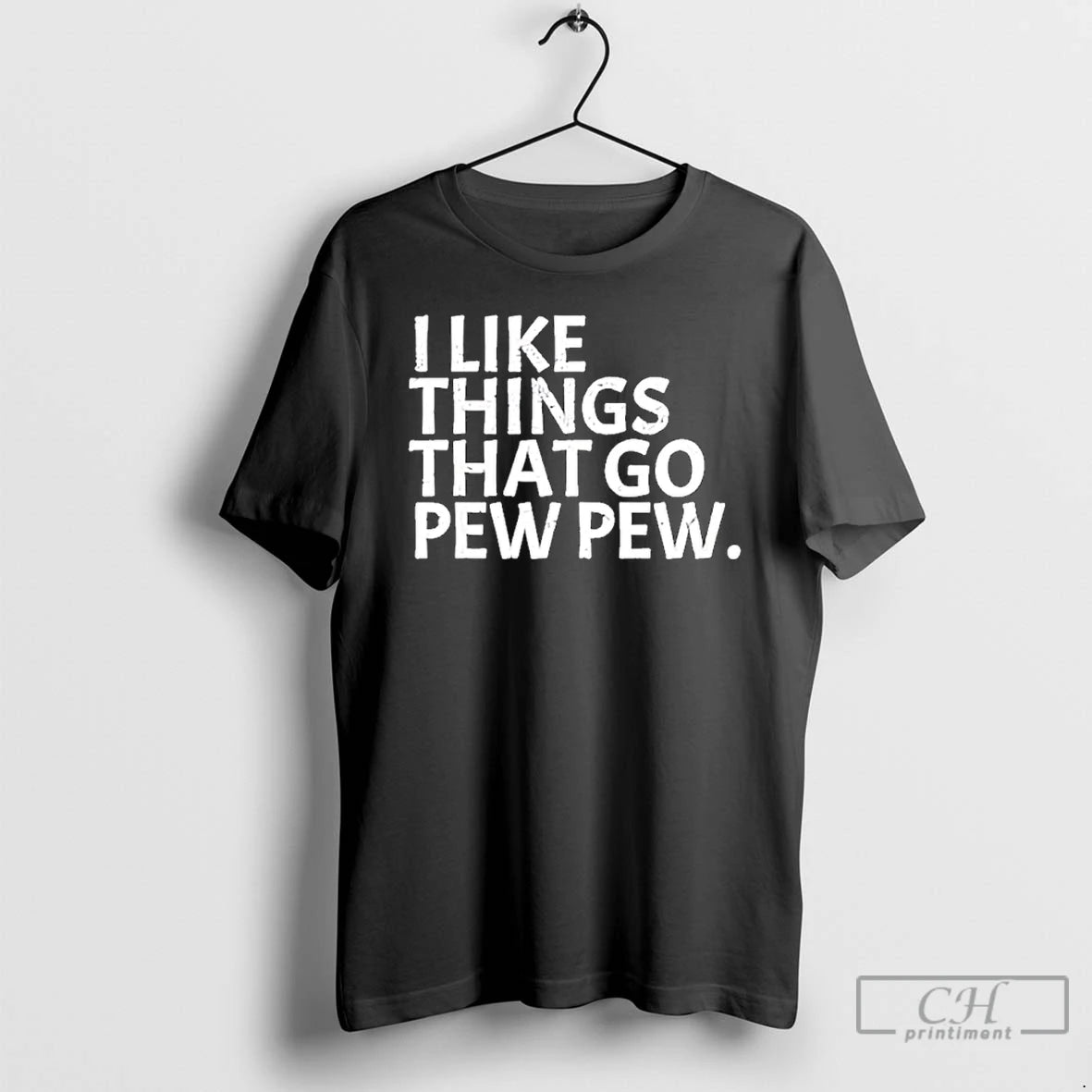 Premium I Like Things That Go Pew Pew T-Shirts, Hoodie, Sweatshirt | InkRitualCo.com