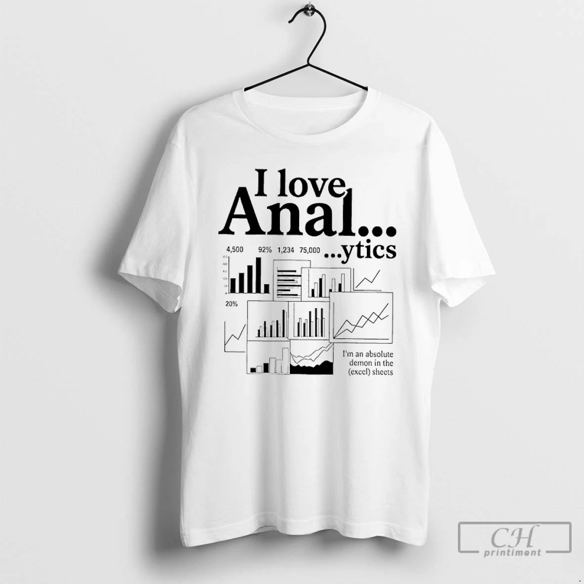 Premium I Love Anal Ytics Im An Absolute Demon In The Excel Sheets T Shirts Hoodie, Sweatshirt | InkRitualCo.com