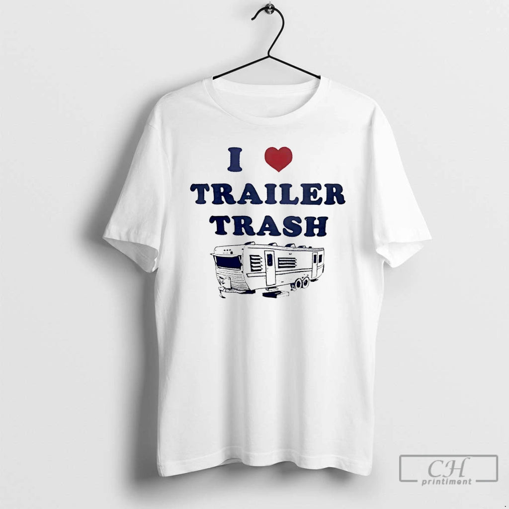 Premium I Love Trailer Trash Ice Maga T-Shirts, Hoodie, Sweatshirt | InkRitualCo.com