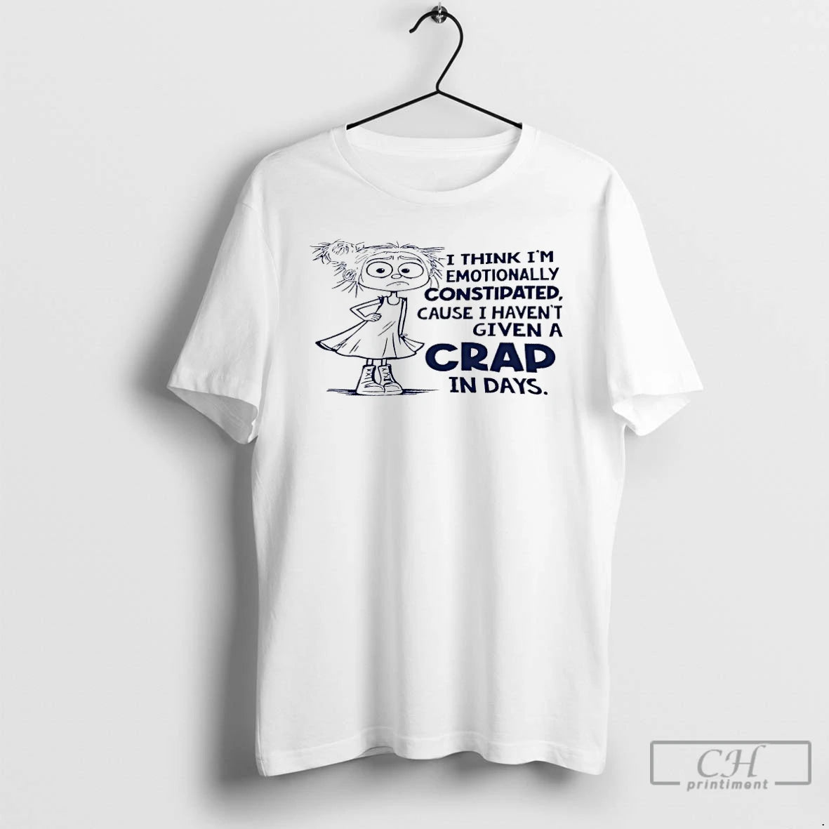 Premium I Think Im Emotionally Constipated Cause I Havent Given A Crap In Days T-Shirts, Hoodie, Sweatshirt | InkRitualCo.com