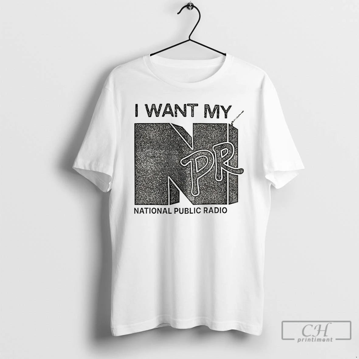 Premium I Want My Npr National Public Radio T-Shirts, Hoodie, Sweatshirt | InkRitualCo.com