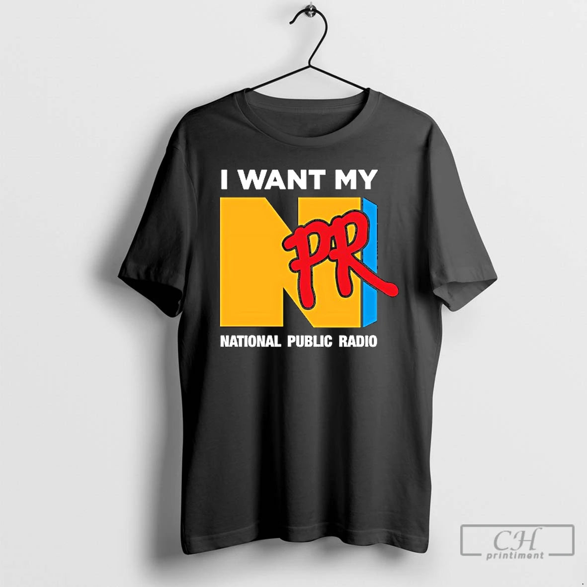 Premium I Want My Npr National Public Radio T Shirts Hoodie, Sweatshirt | InkRitualCo.com