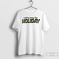 I Will Be Giving This T-Shirts, Hoodie, Sweatshirt