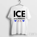Premium Ice Are Heroes Us Flag T-Shirts, Hoodie, Sweatshirt | InkRitualCo.com