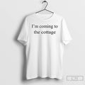 Premium Im Coming To The Cottage T-Shirts, Hoodie, Sweatshirt | InkRitualCo.com