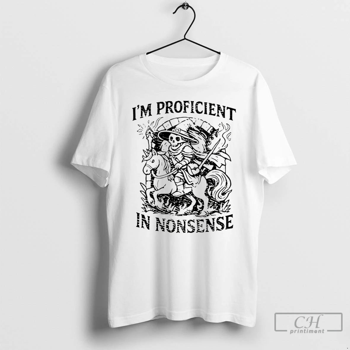 Premium Im Proficient In Nonsense Skeleton Wizard Dungeons And Dragons T-Shirts, Hoodie, Sweatshirt | InkRitualCo.com