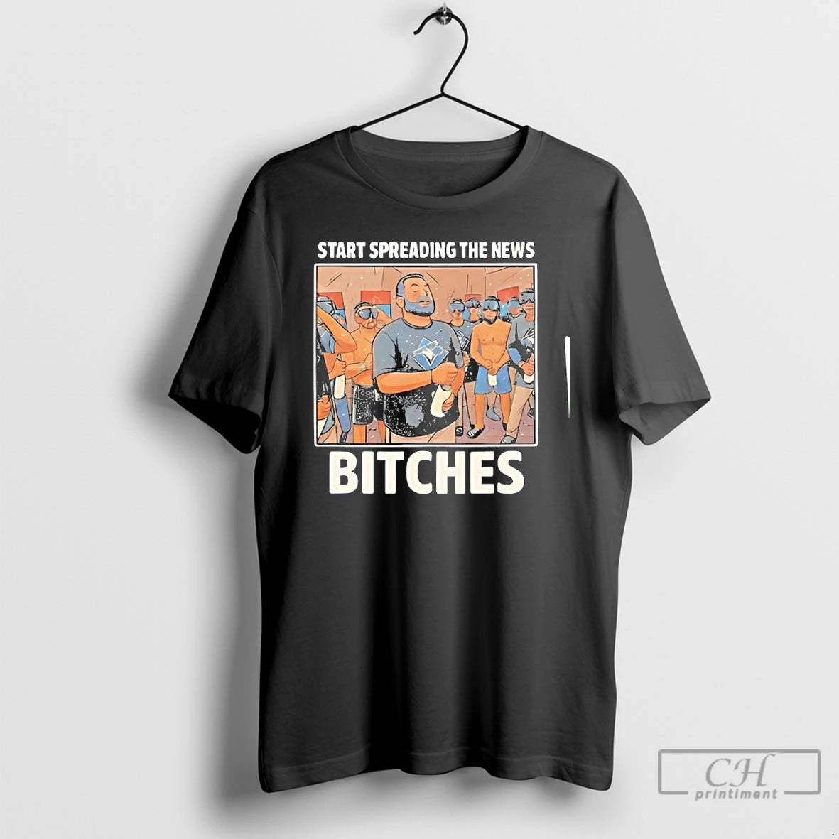 Premium John Schneider Start Spreading The News Bitches Toronto Blue Jays 2025 T Shirts Hoodie, Sweatshirt | InkRitualCo.com
