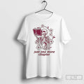 Premium Just One More Chapter Skeleton T-Shirts, Hoodie, Sweatshirt | InkRitualCo.com