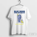Premium Kip And Scott Blue Moon Over Brooklyn T-Shirts, Hoodie, Sweatshirt | InkRitualCo.com