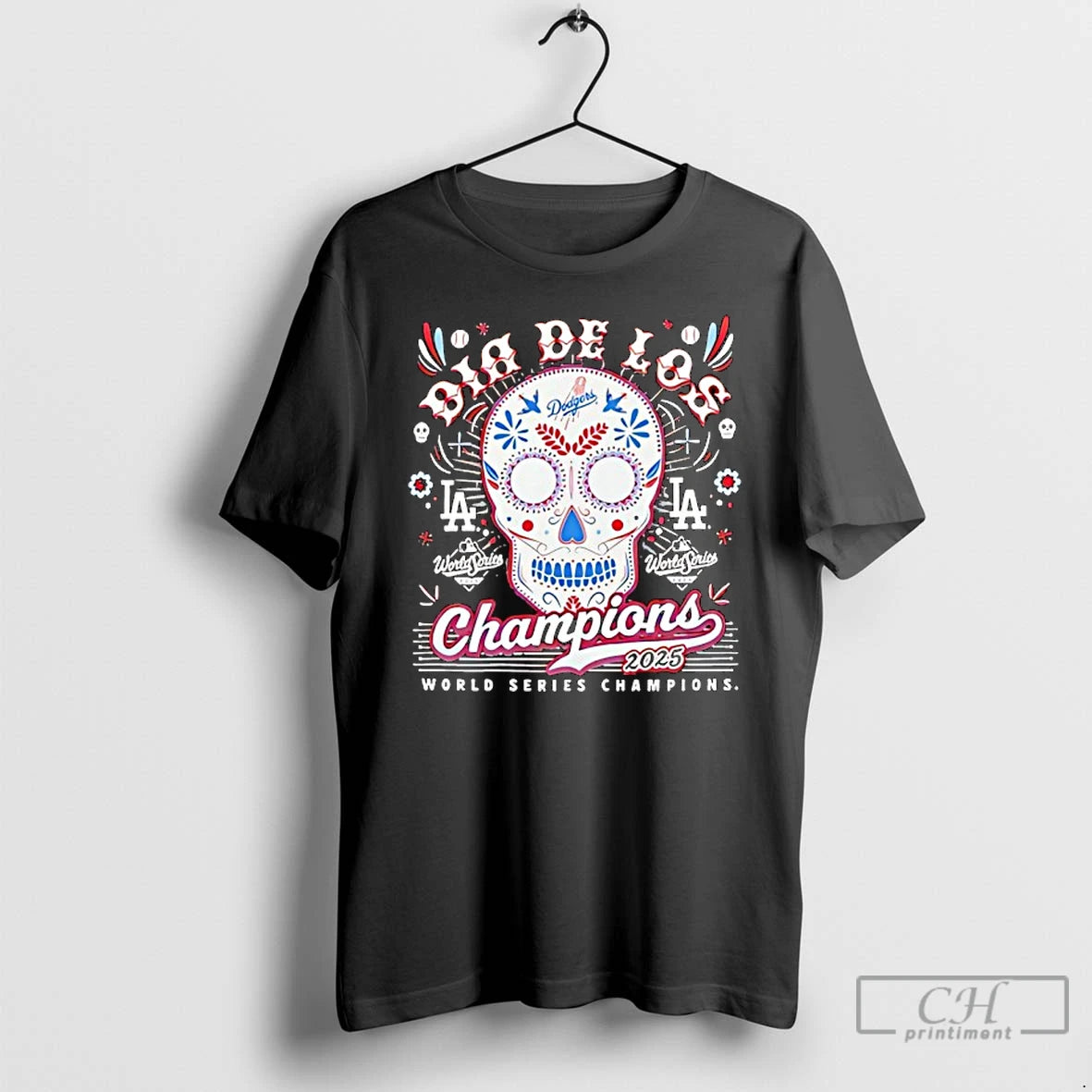 Premium La Dodgers World Series Champions 2025 Dia De Los Muertos Sugar Skull T Shirts Hoodie, Sweatshirt | InkRitualCo.com