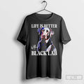 Premium Labrador Dog Life Is Better With A Black Lab T-Shirts, Hoodie, Sweatshirt | InkRitualCo.com