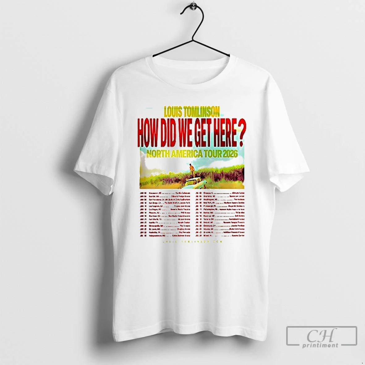 Premium Louis Tomlinson How Did We Get Here North America Tour 2026 Cities Dates T-Shirts, Hoodie, Sweatshirt