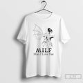 Premium Milf Man I Love Fae T-Shirts, Hoodie, Sweatshirt | InkRitualCo.com