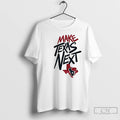 Premium Make Texas Next Houston Texans Logo T-Shirts, Hoodie, Sweatshirt | InkRitualCo.com