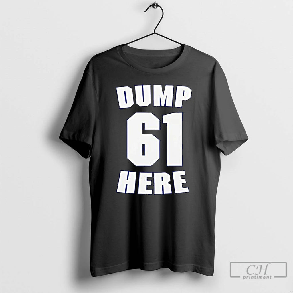Premium Mariners Dump 61 Here T Shirts Hoodie, Sweatshirt | InkRitualCo.com
