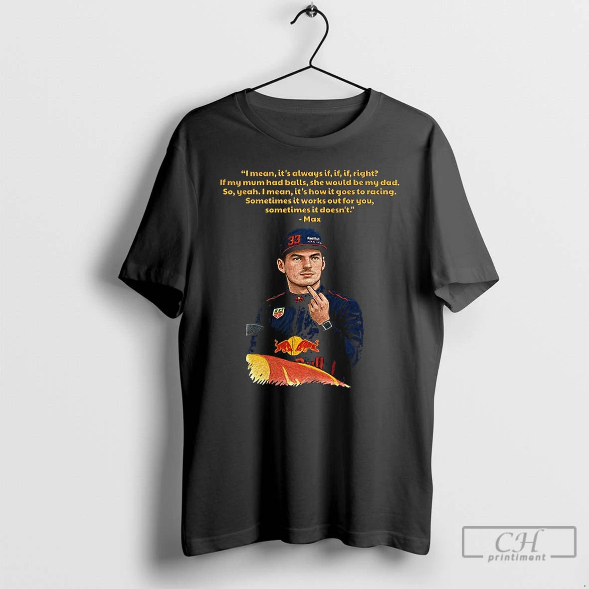 Premium Max Verstappen Middle Finger I Mean Its Always If If If Right If My T-Shirts, Hoodie, Sweatshirt | InkRitualCo.com