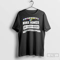 Premium Mike Jones Property Of Mike Jones Series T-Shirts, Hoodie, Sweatshirt | InkRitualCo.com