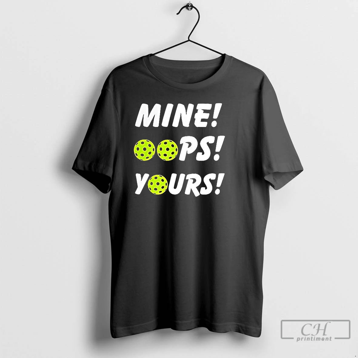 Premium Mine Oops Yours Pickleball T-Shirts, Hoodie, Sweatshirt | InkRitualCo.com