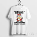 Premium Minion I Dont Have A Bad Temper I Just Dont Tolerate Christmas T Shirts Hoodie, Sweatshirt | InkRitualCo.com