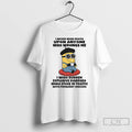 Premium Minion I Never Wish Death Upon Anyone Who Wrongs Me I Wish Sudden Explosive T-Shirts, Hoodie, Sweatshirt