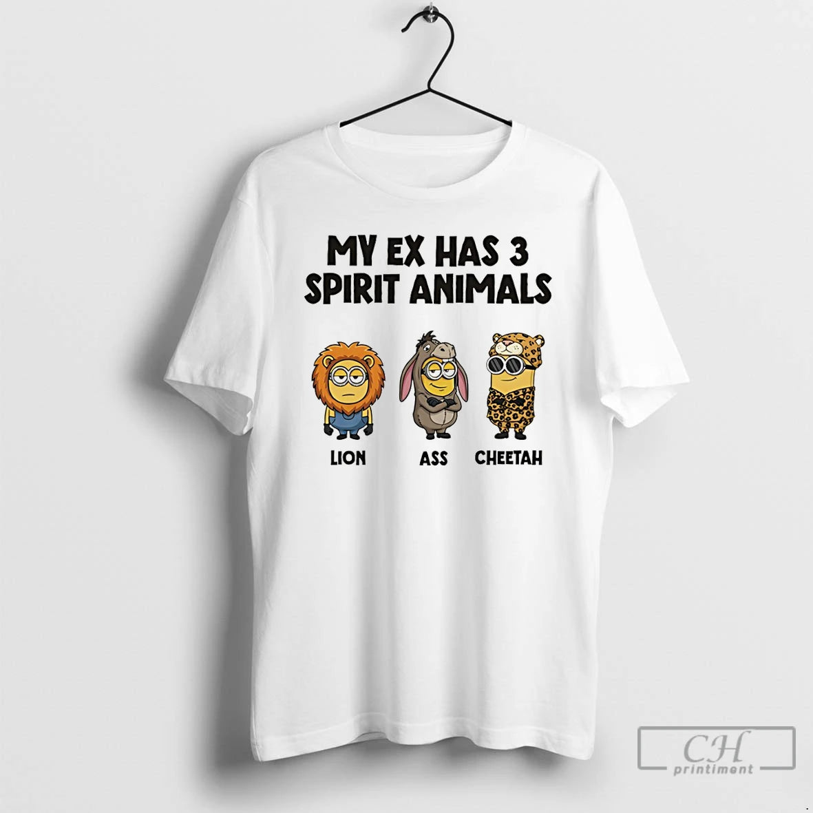 Premium Minion My Ex Has 3 Spirit Animals Lion Ass Cheetah T-Shirts, Hoodie, Sweatshirt | InkRitualCo.com