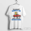 Premium Minion You Couldnt Handle Me Even If I Came With Instructions T Shirts Sweater Hoodie, Sweatshirt | InkRitualCo.com