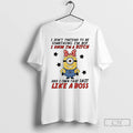 Premium Minions I Dont Pretend To Be Something Im Not I Know Im A Bitch T-Shirts, Hoodie, Sweatshirt | InkRitualCo.com