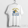 Premium Minions Im Not Clumsy It Takes Real Skill To Trip Over Completely Nothing T-Shirts, Hoodie, Sweatshirt