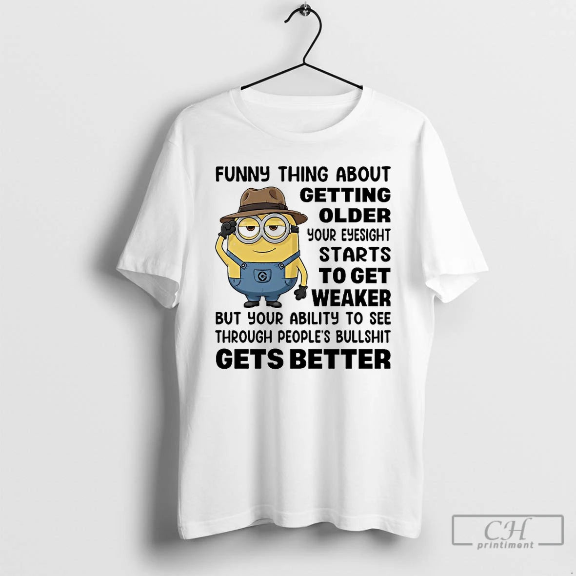 Premium Minions Cowboy Funny Thing About Getting Older Your Eyesight Starts To Get Weaker T-Shirts, Hoodie, Sweatshirt