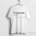 Premium Minnesota Vikings Dad Definition Ornaments T Shirts Hoodie, Sweatshirt | InkRitualCo.com