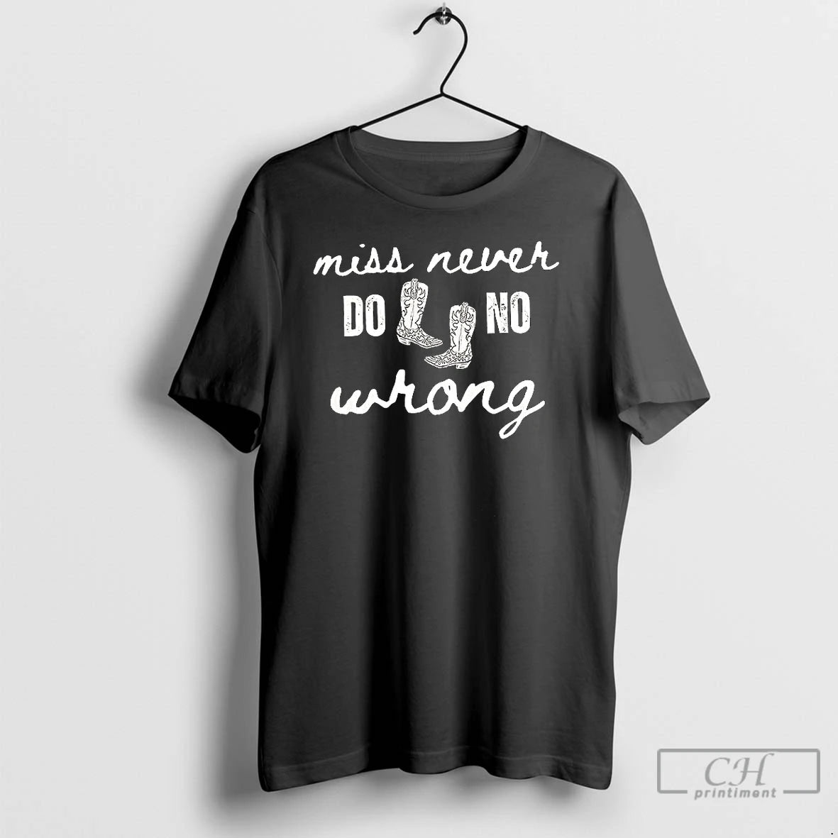 Premium Miss Never Do No Wrong Cowboy Boots T-Shirts, Hoodie, Sweatshirt | InkRitualCo.com