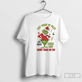 Premium My Man Is Old His Back Goes Out More Than We Do Grinch T-Shirts, Hoodie, Sweatshirt | InkRitualCo.com