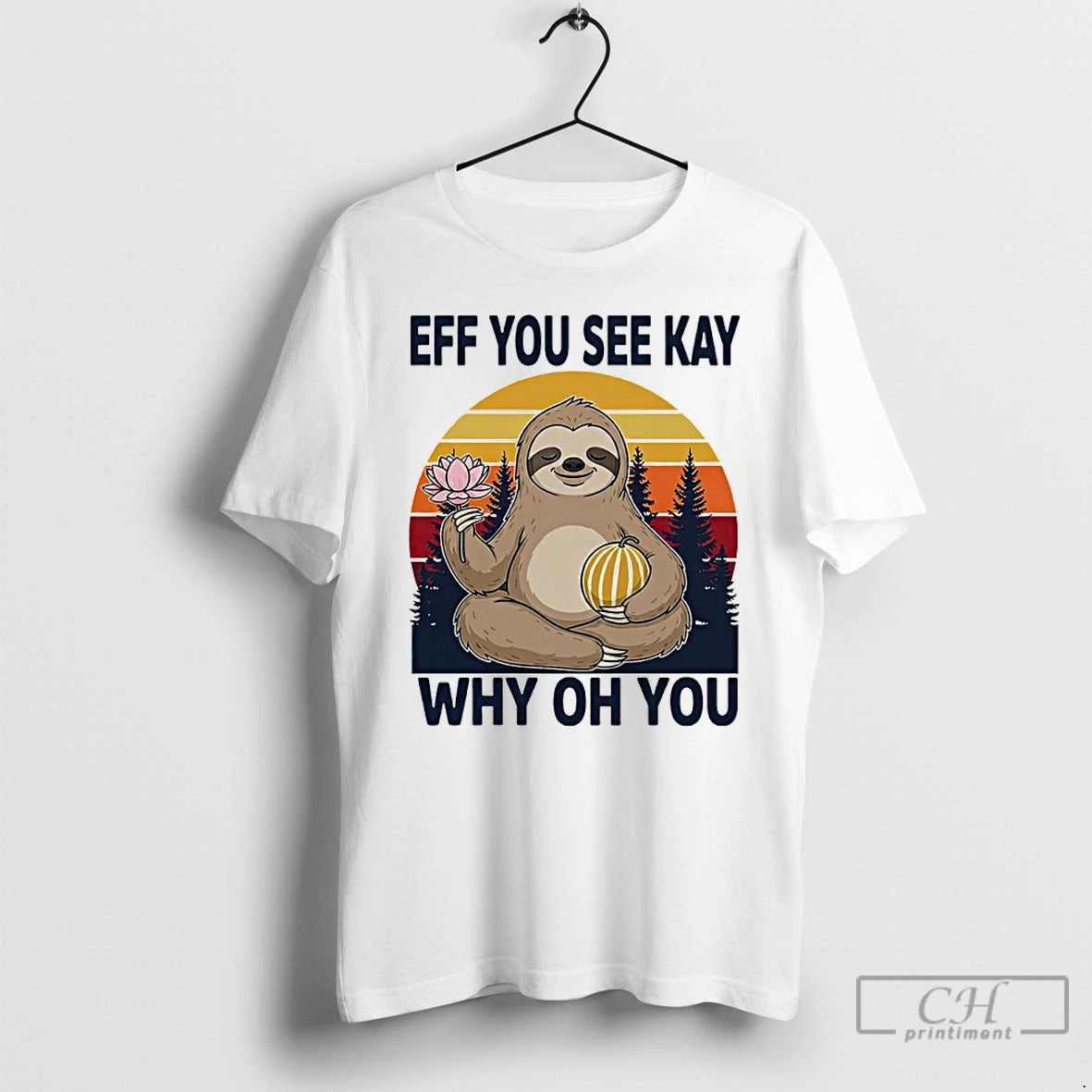 Premium Namaste Sloth Eff You See Kay Why Oh You Vintage T-Shirts, Hoodie, Sweatshirt | InkRitualCo.com