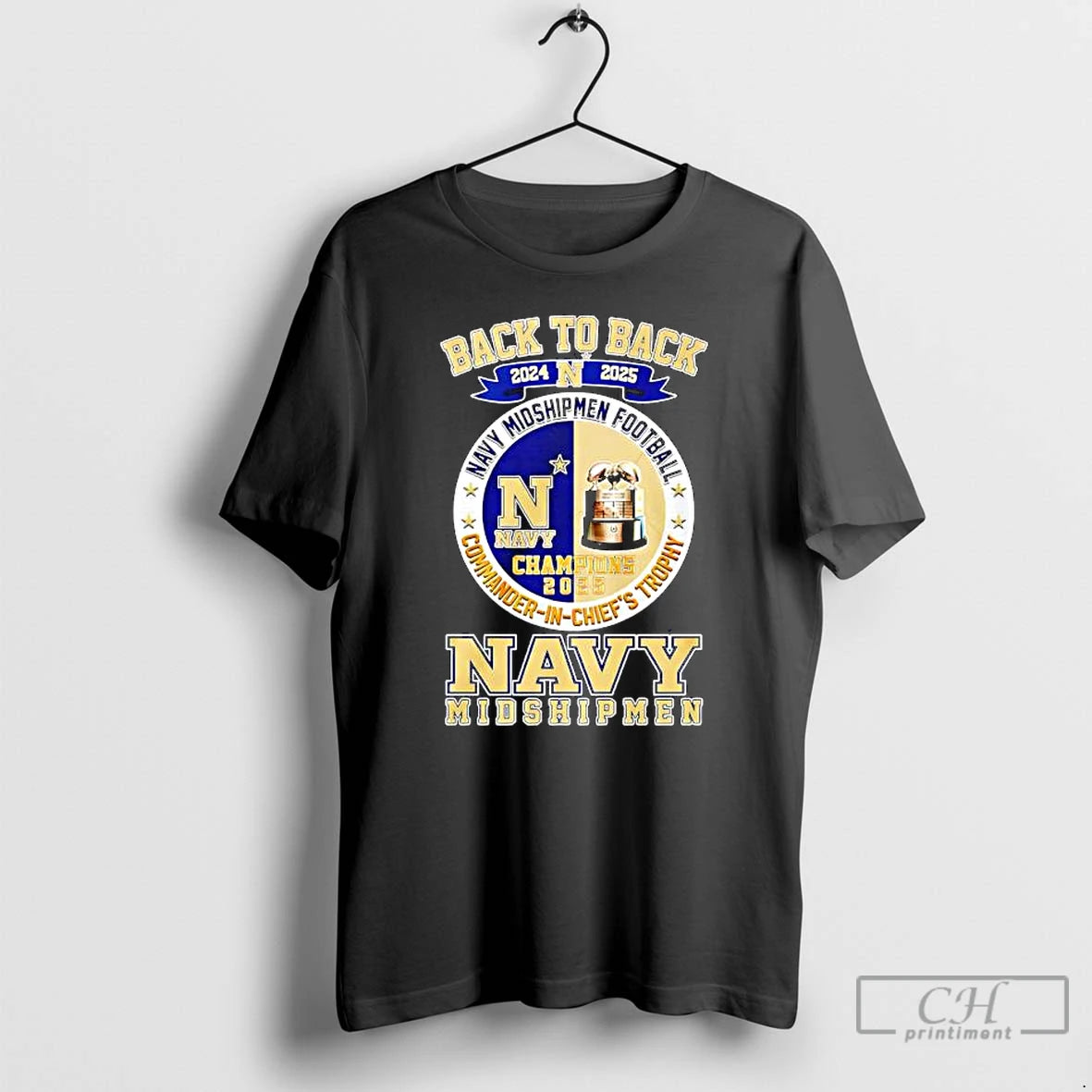 Premium Navy Midshipmen Football Commander In Chiefs Trophy Back To Back T-Shirts, Hoodie, Sweatshirt | InkRitualCo.com