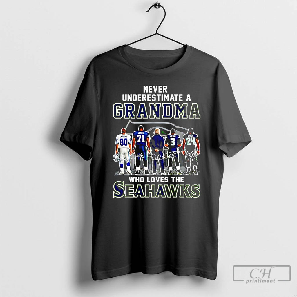 Premium Never Underestimate A Grandma Who Loves The Seahawks Coach And Four Player Signatures T-Shirts, Hoodie, Sweatshirt