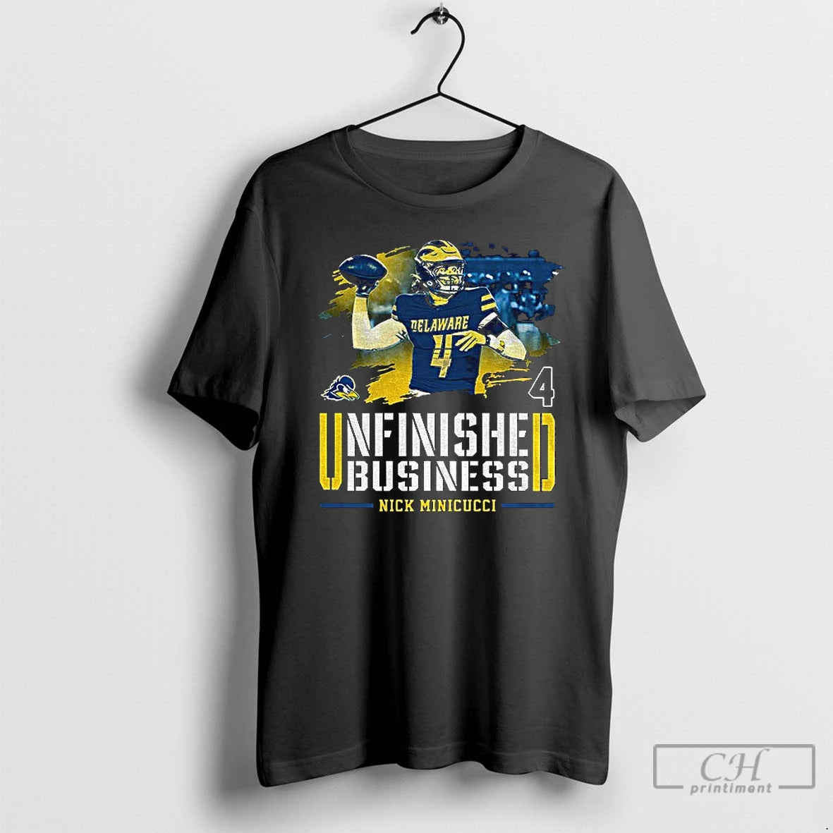 Premium Nick Minicucci Delaware Fightin Blue Hens Football Unfinished Business T-Shirts, Hoodie, Sweatshirt | InkRitualCo.com