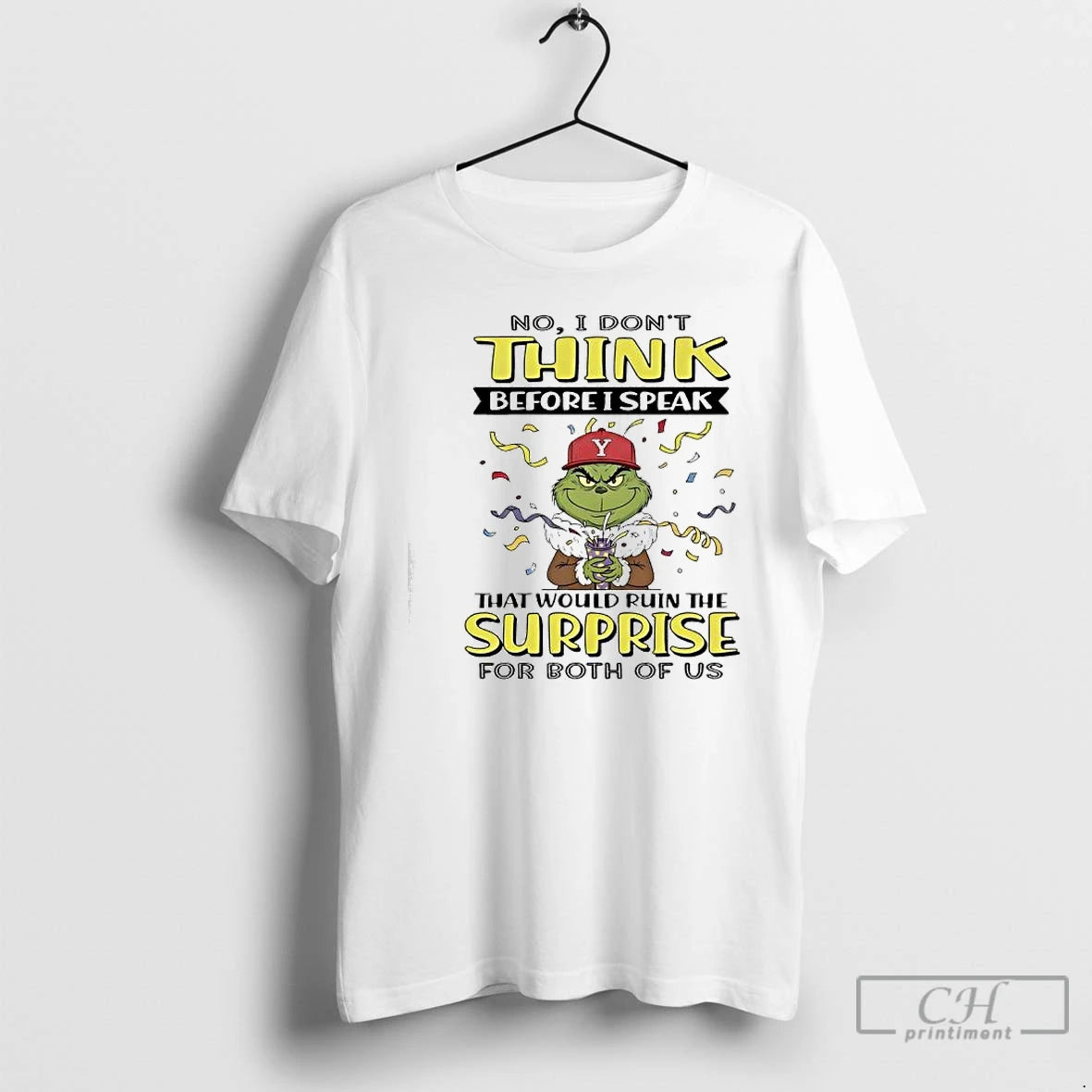 Premium No Grinch Dont Think Before I Speak D Y That Would Ruin The Surprise T-Shirts, Hoodie, Sweatshirt | InkRitualCo.com