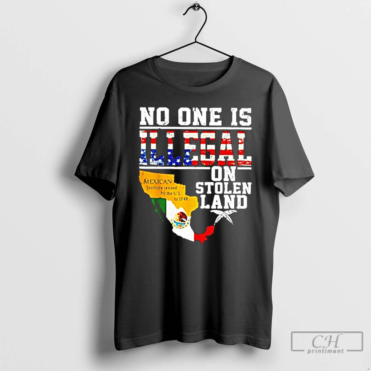 Premium No One Is Illegal On Stolen Land Classis Mexico Map And Flag T Shirts Hoodie, Sweatshirt | InkRitualCo.com