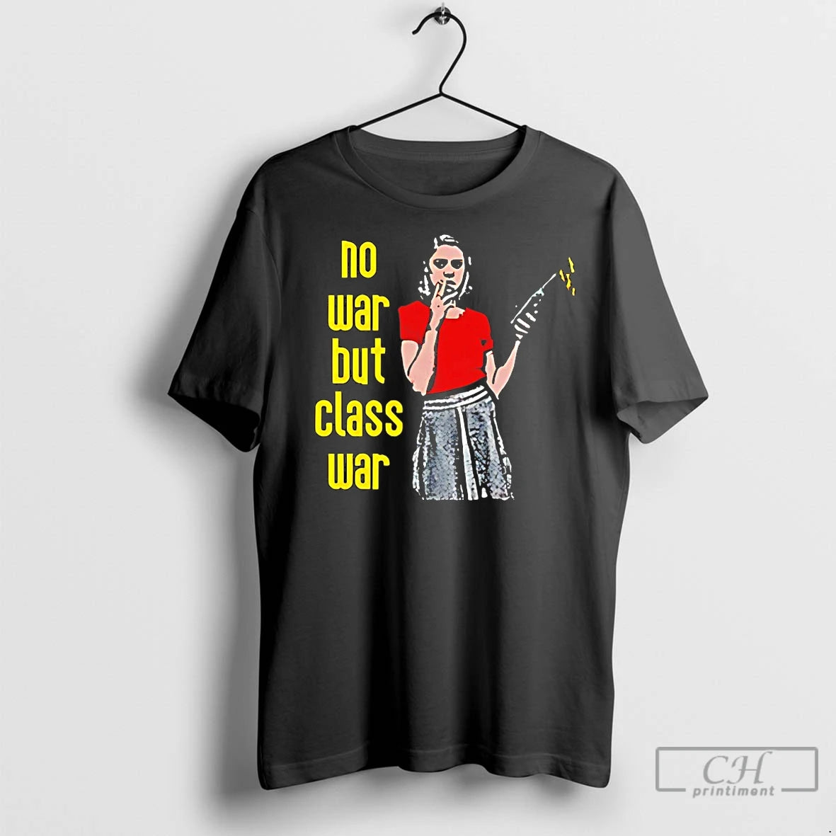 Premium No War But The Class War T-Shirts, Hoodie, Sweatshirt | InkRitualCo.com